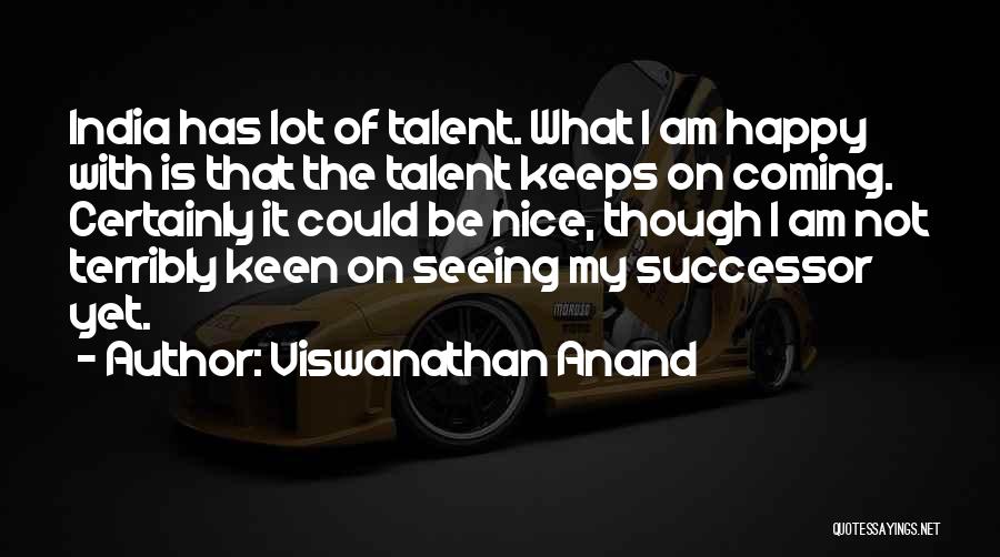 Federman Law Quotes By Viswanathan Anand