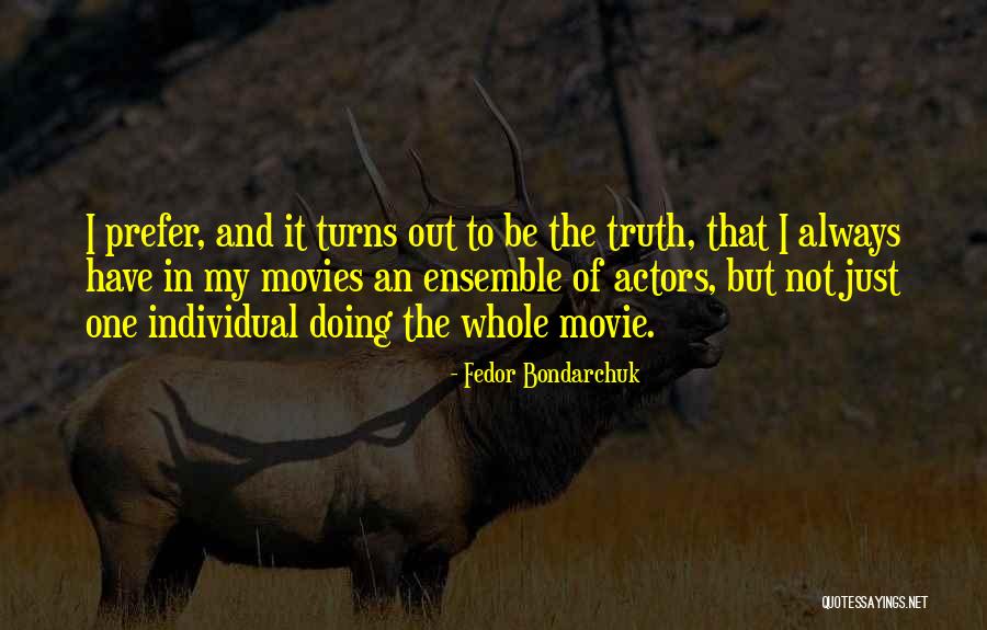 Fedor Bondarchuk Quotes 685384 Fedor Bondarchuk Quotes 685384
