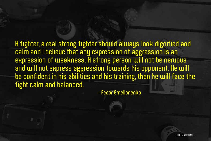 Fedor Emelianenko Quotes 1384269 Fedor Emelianenko Quotes 1384269