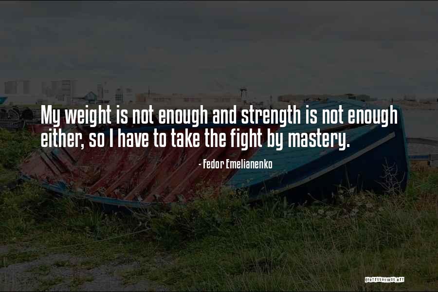 Fedor Emelianenko Quotes 1426722 Fedor Emelianenko Quotes 1426722