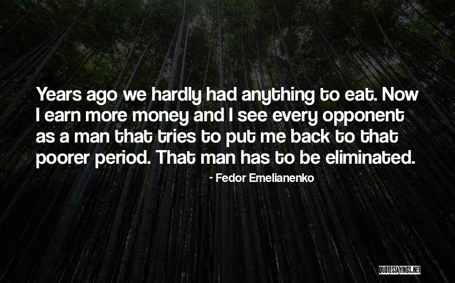 Fedor Emelianenko Quotes 1437756 Fedor Emelianenko Quotes 1437756