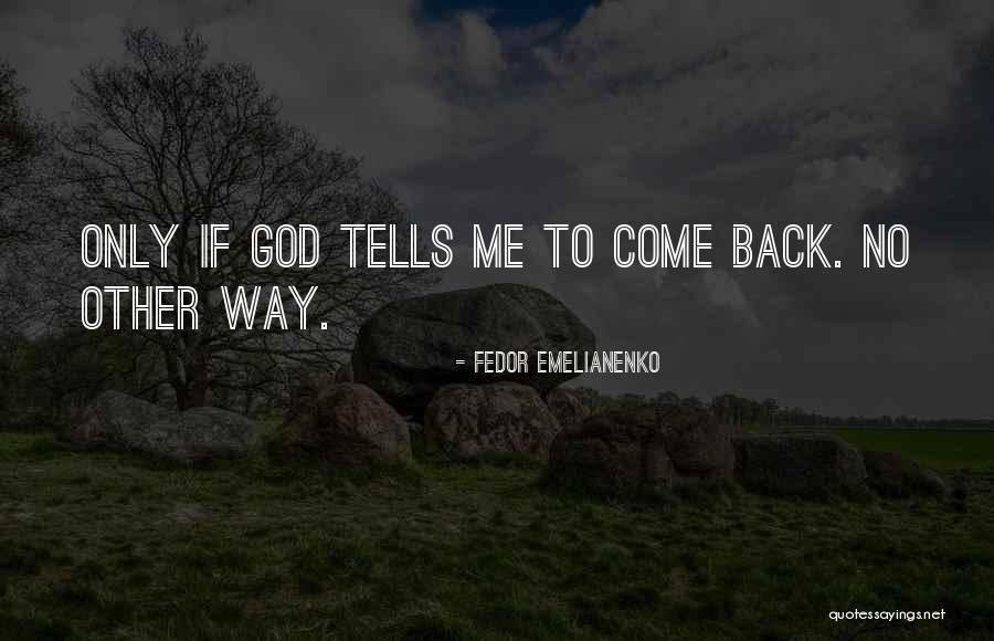 Fedor Emelianenko Quotes 2050652