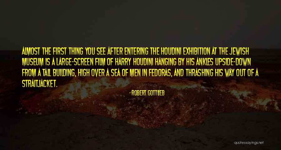 Fedoras For Men Quotes By Robert Gottlieb Fedoras For Men Quotes By Robert Gottlieb