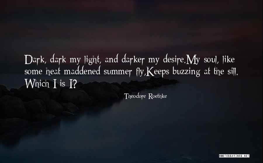 Fedoroff Alaska Quotes By Theodore Roethke Fedoroff Alaska Quotes By Theodore Roethke