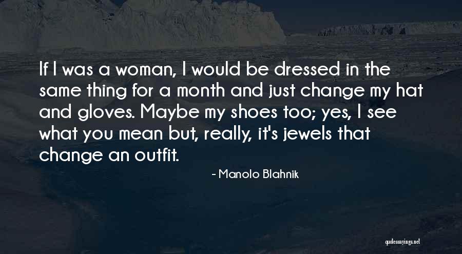 Fedorova Miss Quotes By Manolo Blahnik Fedorova Miss Quotes By Manolo Blahnik