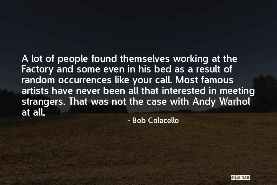 Fedorova Polina Quotes By Bob Colacello Fedorova Polina Quotes By Bob Colacello