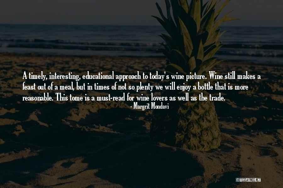 Fedotowsky Bachelor Quotes By Margrit Mondavi Fedotowsky Bachelor Quotes By Margrit Mondavi