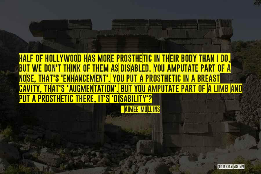 Fedyk Quotes By Aimee Mullins Fedyk Quotes By Aimee Mullins