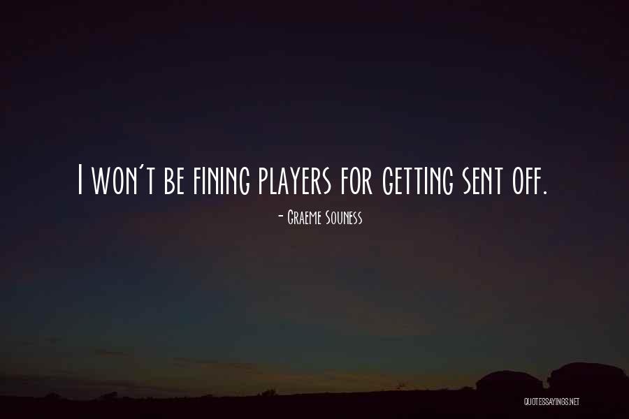 Fedyk Quotes By Graeme Souness Fedyk Quotes By Graeme Souness