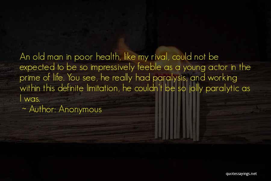 Feeble Quotes By Anonymous