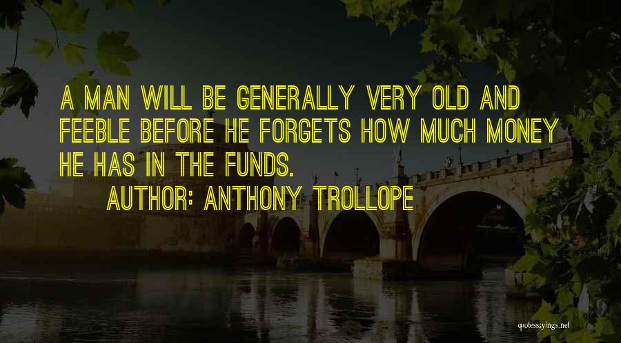 Feeble Quotes By Anthony Trollope