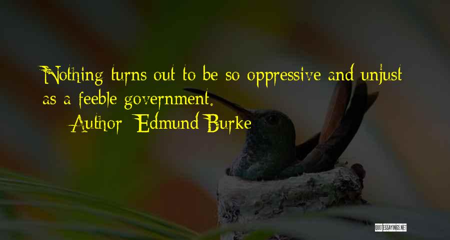 Feeble Quotes By Edmund Burke