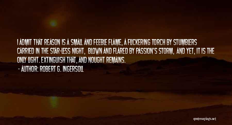 Feeble Quotes By Robert G. Ingersoll