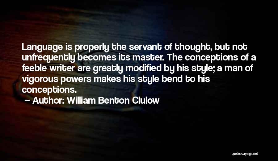 Feeble Quotes By William Benton Clulow