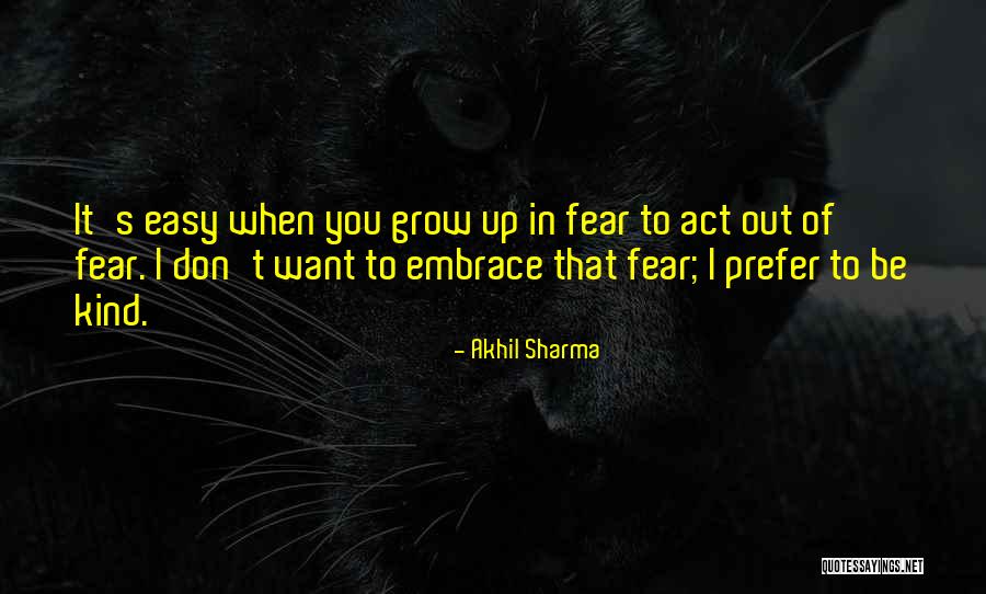 Feebler Quotes By Akhil Sharma Feebler Quotes By Akhil Sharma