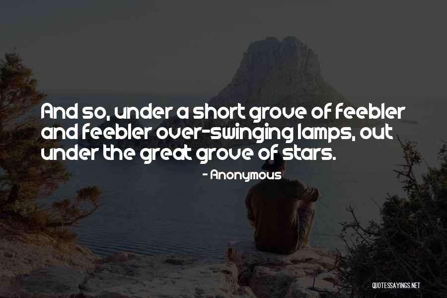 Feebler Quotes By Anonymous Feebler Quotes By Anonymous
