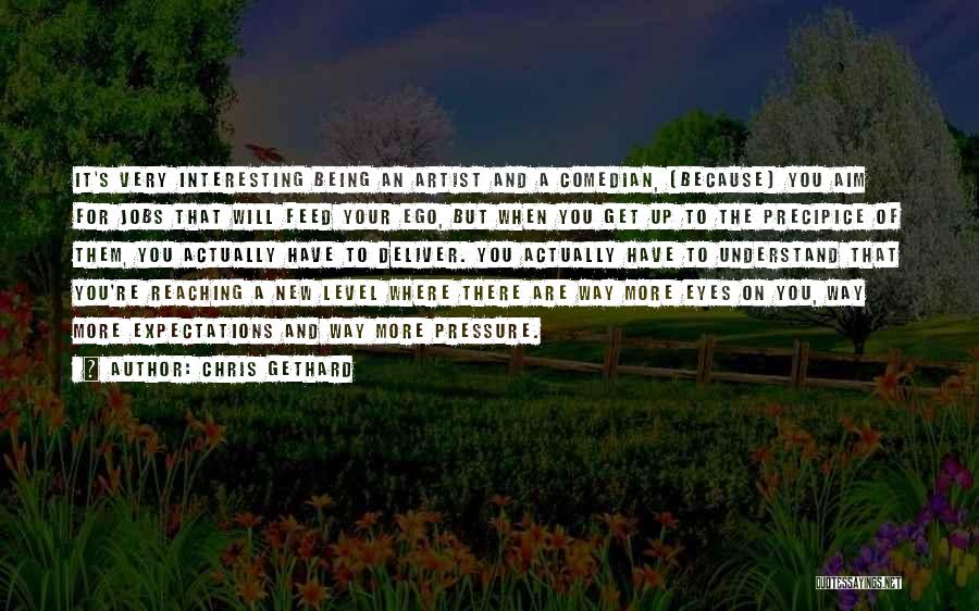 Feed Ego Quotes By Chris Gethard