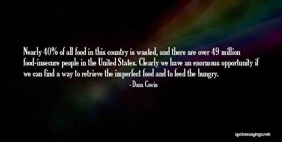 Feed Food Quotes By Dana Cowin Feed Food Quotes By Dana Cowin