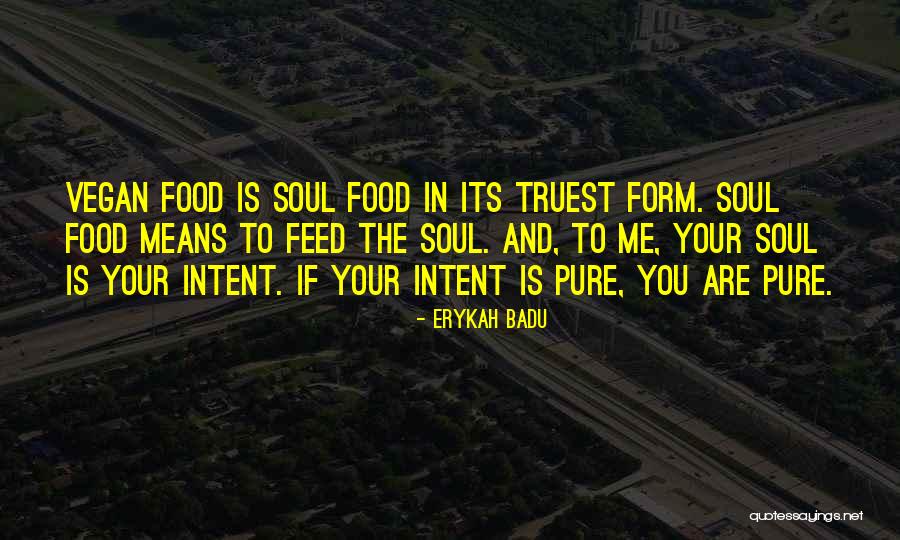 Feed Food Quotes By Erykah Badu Feed Food Quotes By Erykah Badu