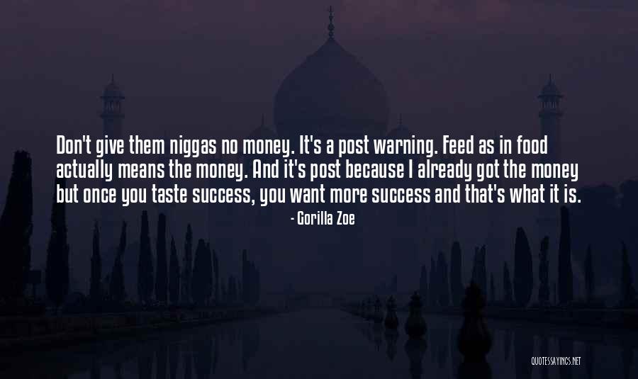 Feed Food Quotes By Gorilla Zoe Feed Food Quotes By Gorilla Zoe