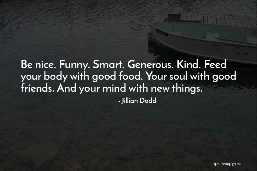 Feed Food Quotes By Jillian Dodd Feed Food Quotes By Jillian Dodd