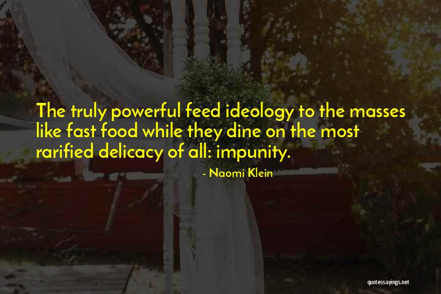 Feed Food Quotes By Naomi Klein Feed Food Quotes By Naomi Klein