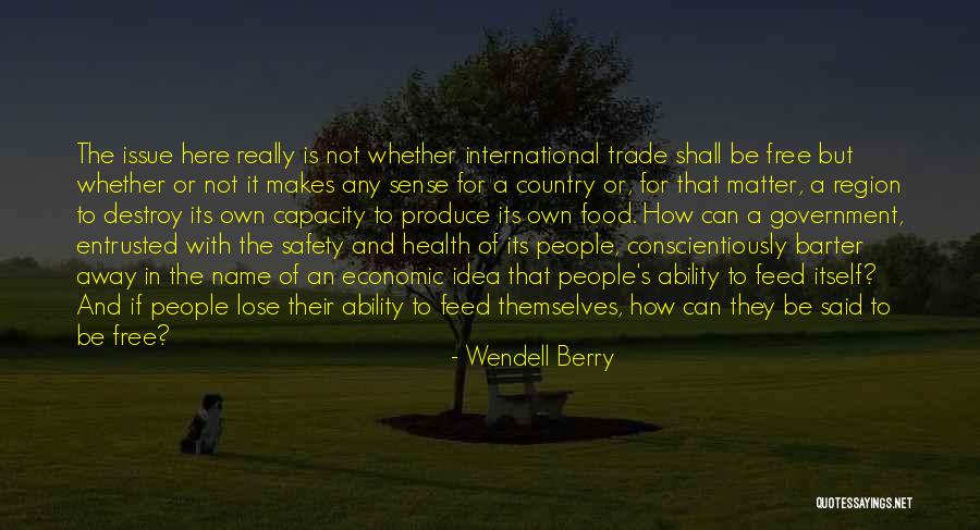 Feed Food Quotes By Wendell Berry Feed Food Quotes By Wendell Berry