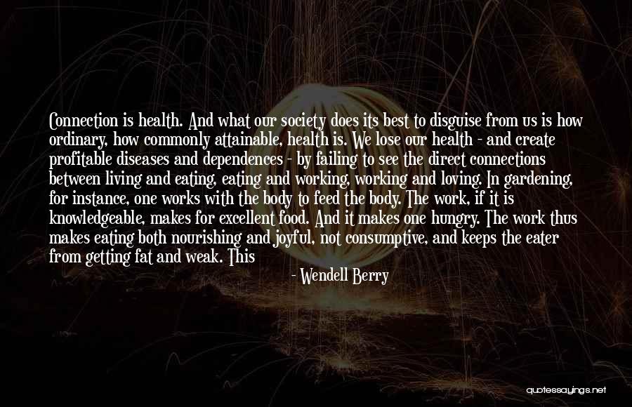 Feed Food Quotes By Wendell Berry Feed Food Quotes By Wendell Berry