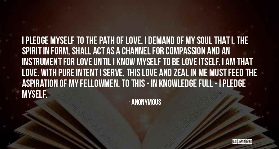 Feed Me Love Quotes By Anonymous