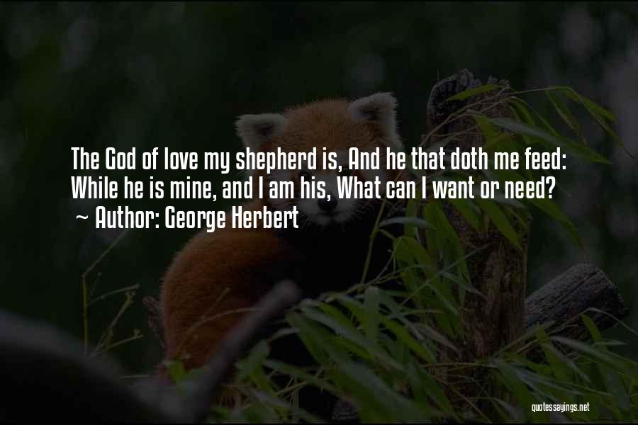 Feed Me Love Quotes By George Herbert