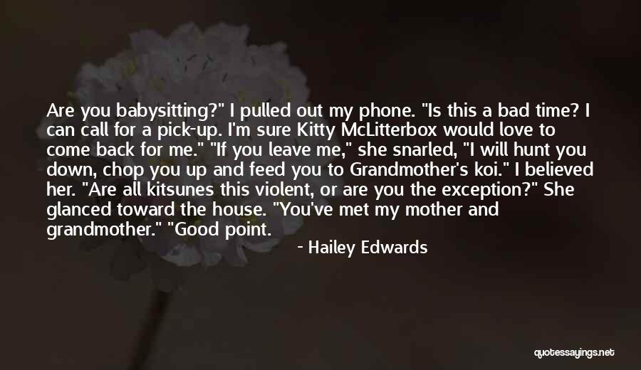 Feed Me Love Quotes By Hailey Edwards