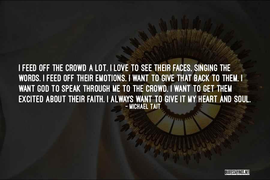 Feed Me Love Quotes By Michael Tait