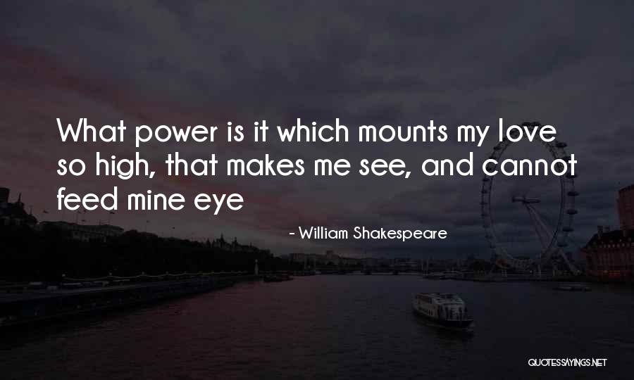 Feed Me Love Quotes By William Shakespeare