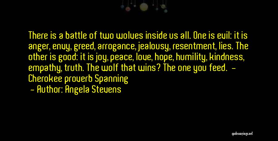 Feed Me To The Wolves Quotes By Angela Stevens