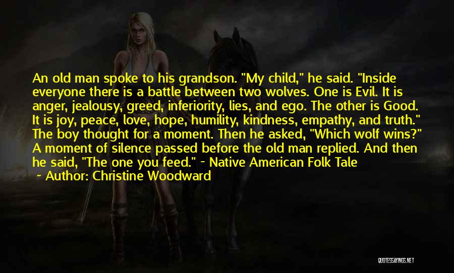 Feed Me To The Wolves Quotes By Christine Woodward