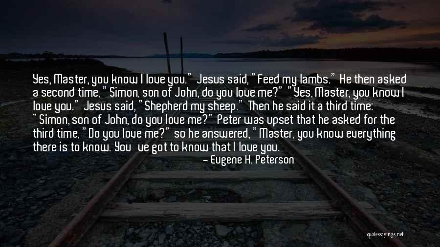 Feed My Sheep Quotes By Eugene H. Peterson Feed My Sheep Quotes By Eugene H. Peterson