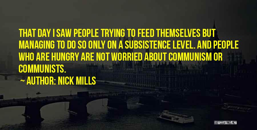 Feed Quotes By Nick Mills