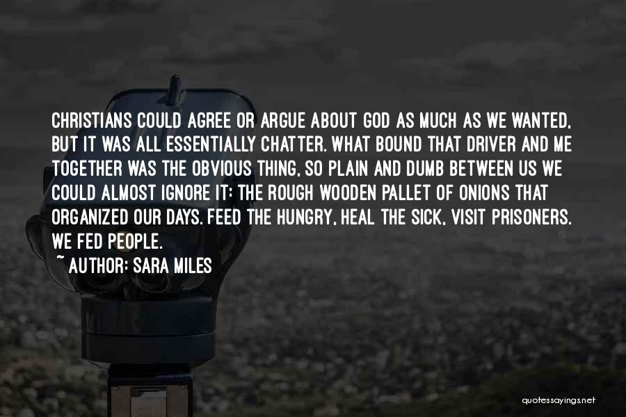 Feed Quotes By Sara Miles