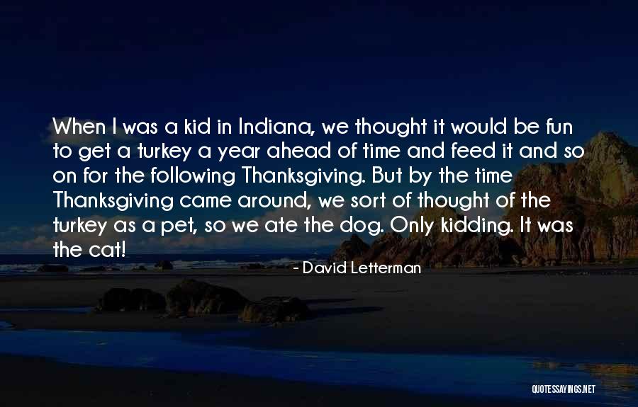 Feed The Dog Quotes By David Letterman Feed The Dog Quotes By David Letterman
