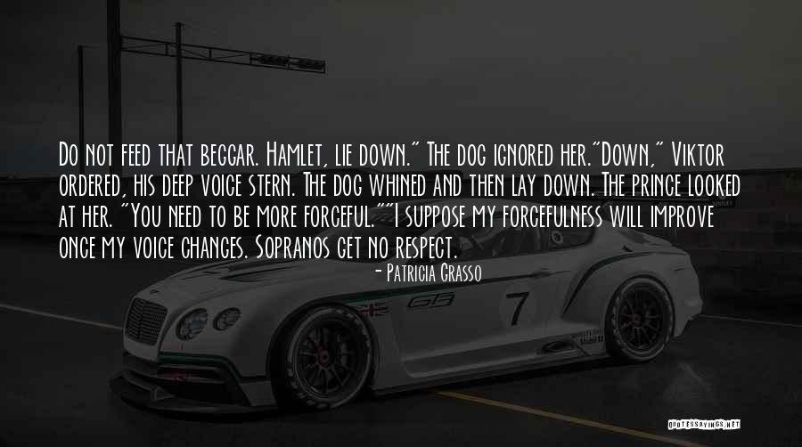 Feed The Dog Quotes By Patricia Grasso Feed The Dog Quotes By Patricia Grasso