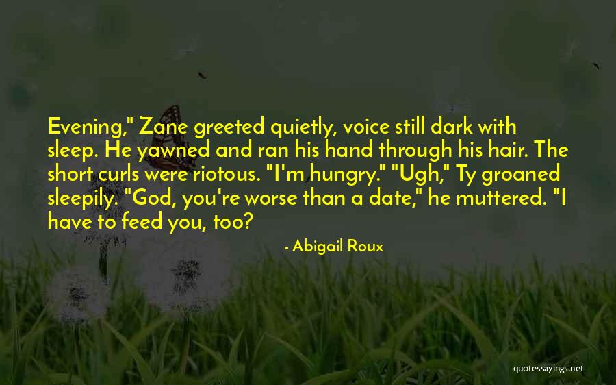 Feed The Hungry Quotes By Abigail Roux Feed The Hungry Quotes By Abigail Roux