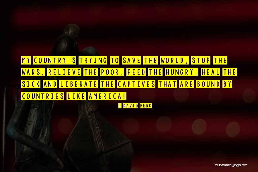 Feed The Hungry Quotes By David Berg Feed The Hungry Quotes By David Berg