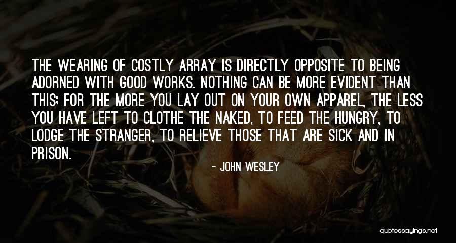 Feed The Hungry Quotes By John Wesley Feed The Hungry Quotes By John Wesley