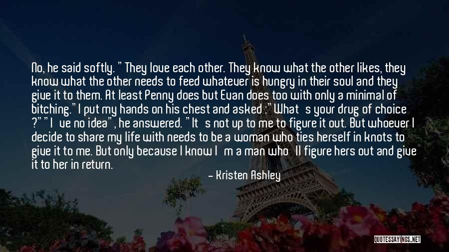 Feed The Hungry Quotes By Kristen Ashley Feed The Hungry Quotes By Kristen Ashley