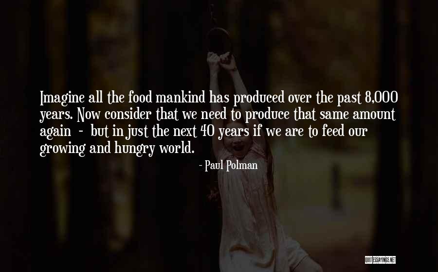 Feed The Hungry Quotes By Paul Polman Feed The Hungry Quotes By Paul Polman