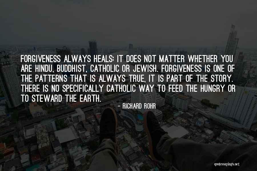 Feed The Hungry Quotes By Richard Rohr Feed The Hungry Quotes By Richard Rohr