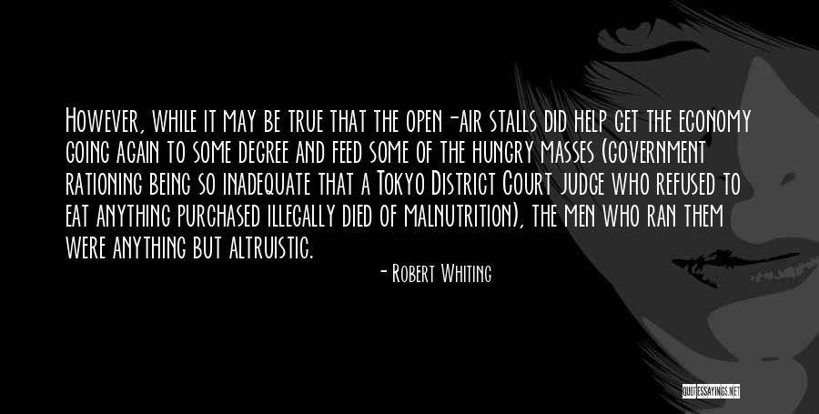 Feed The Hungry Quotes By Robert Whiting Feed The Hungry Quotes By Robert Whiting