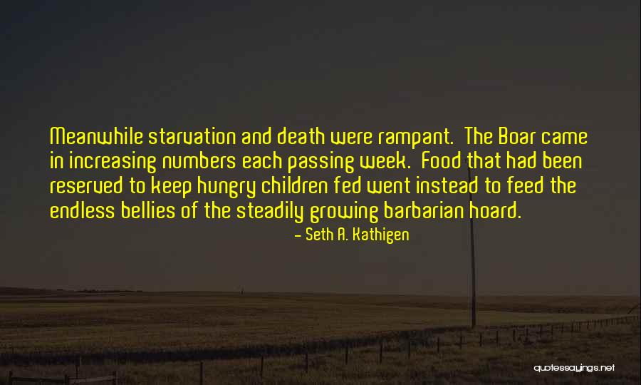 Feed The Hungry Quotes By Seth A. Kathigen Feed The Hungry Quotes By Seth A. Kathigen