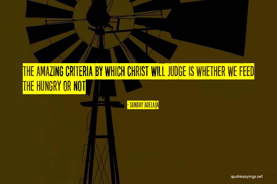 Feed The Hungry Quotes By Sunday Adelaja Feed The Hungry Quotes By Sunday Adelaja