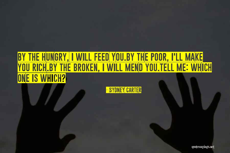 Feed The Hungry Quotes By Sydney Carter Feed The Hungry Quotes By Sydney Carter